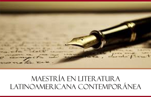 Maestría en literatura Latinoamericana Contemporánea