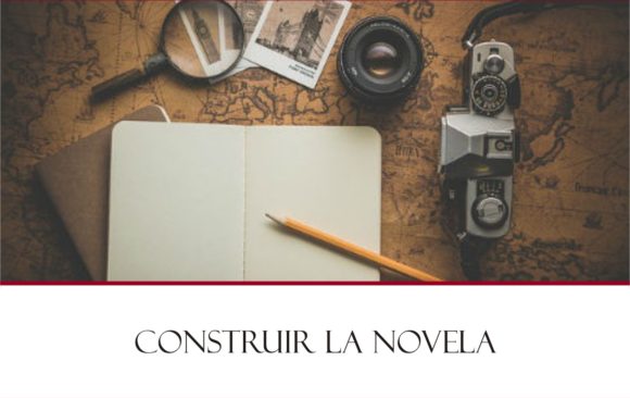 Taller: Construir la novela
