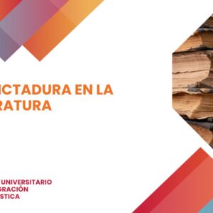 La dictadura en la literatura